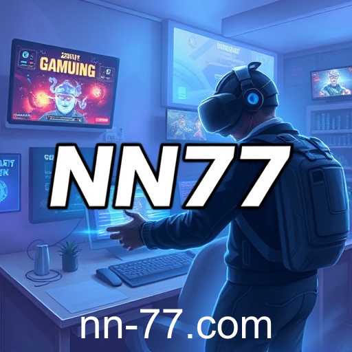 NN77 Revolutionizes Online Gaming with Cutting-Edge Features